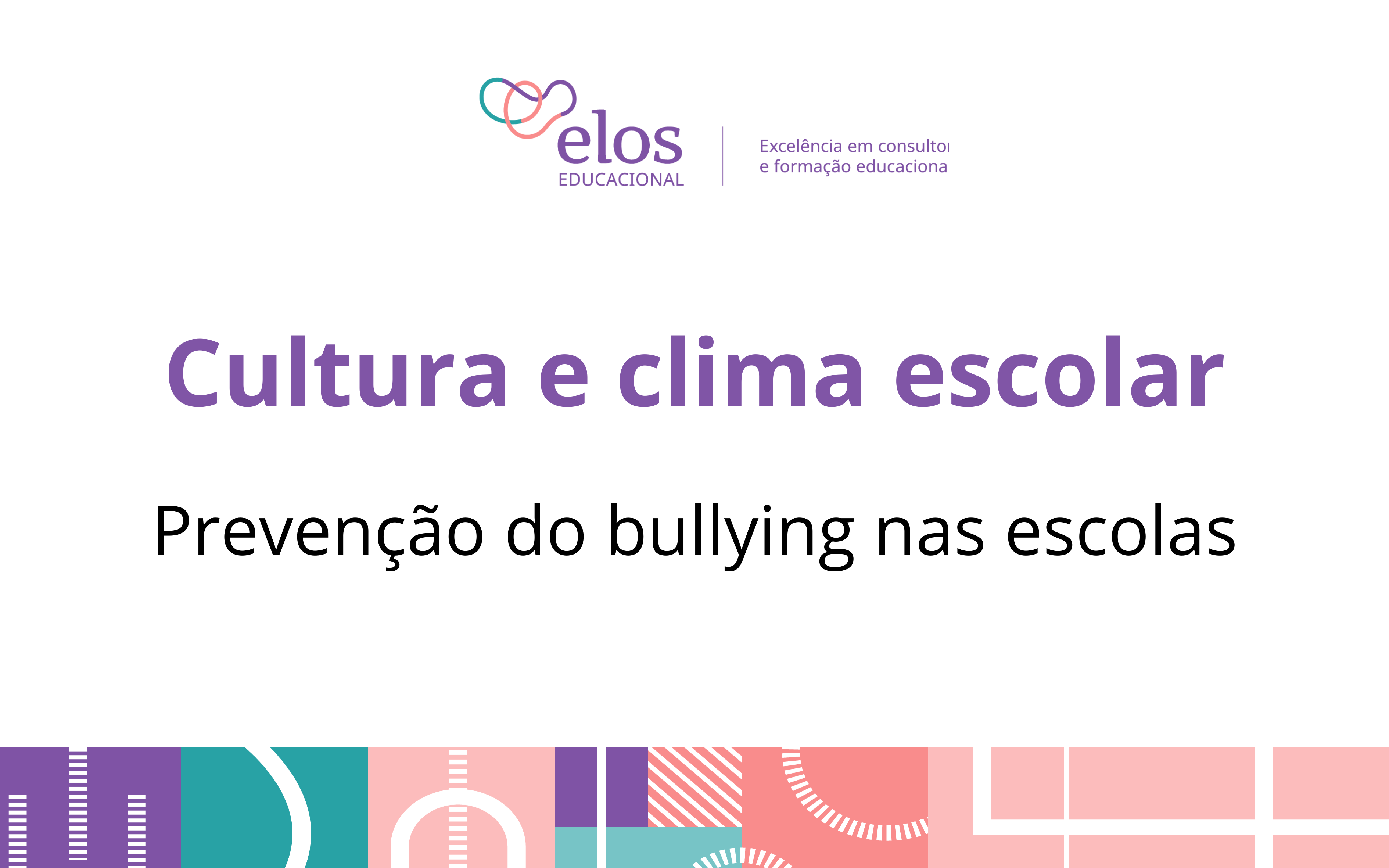 Cultura e clima: prevenção do bullying nas escolas