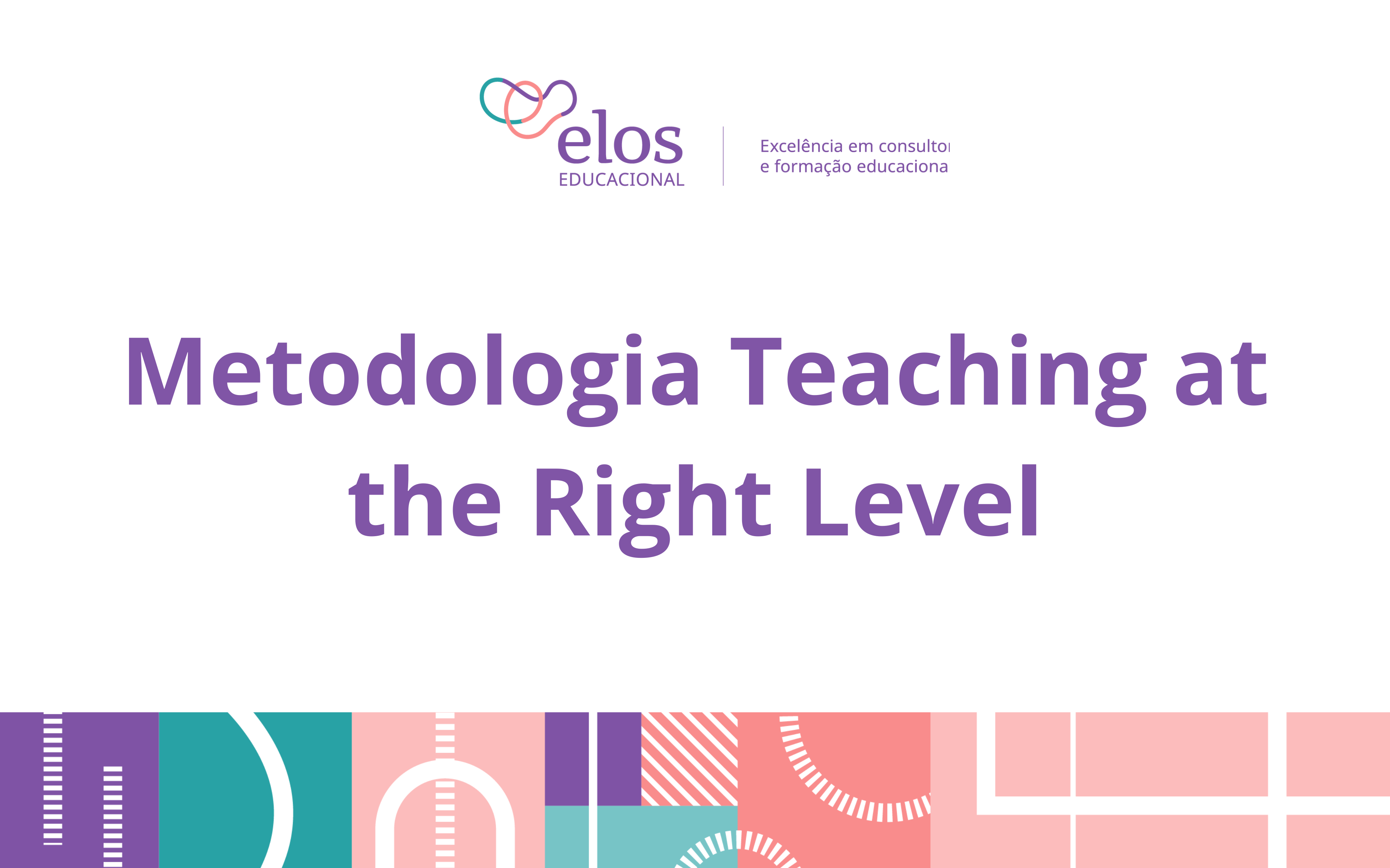 Metodologia Teaching at the Right Level